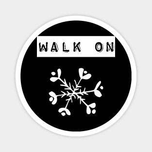Walk on snow Magnet
